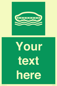 Custom sign safe condition Lifeboat